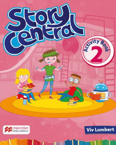 Story Central Activity Book 2