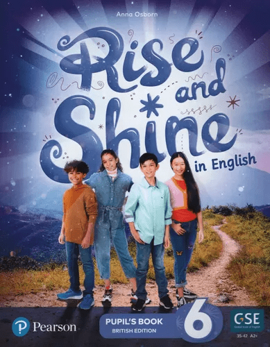 Rise and Shine BE Pack Level 6 (Pupil’s Book And eBook With Digital Activities + Activity Book + Plataforma Readers Pickatale)