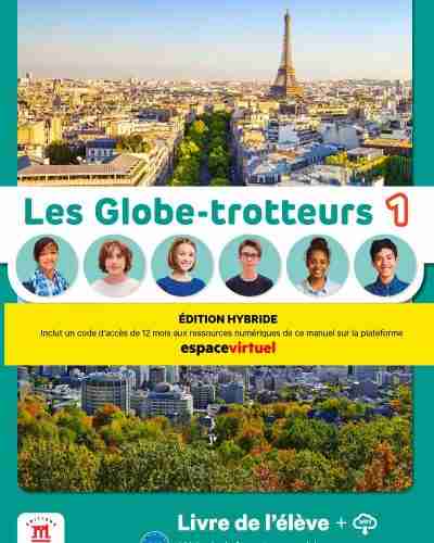 Les Globe-Trotteurs Éd Hybride 1 Livre de l’élève