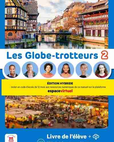 Les Globe-Trotteurs Éd Hybride 2 Livre de l’élève